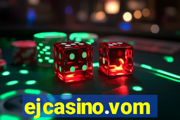 ejcasino.vom