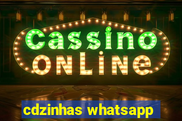 cdzinhas whatsapp