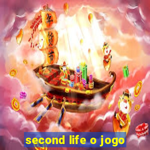 second life o jogo