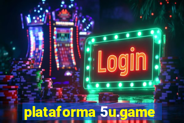 plataforma 5u.game