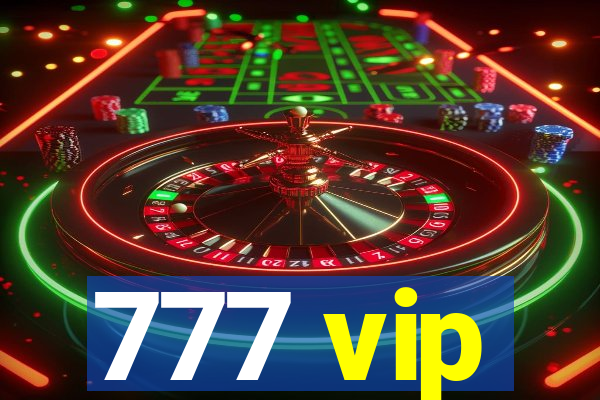 777 vip