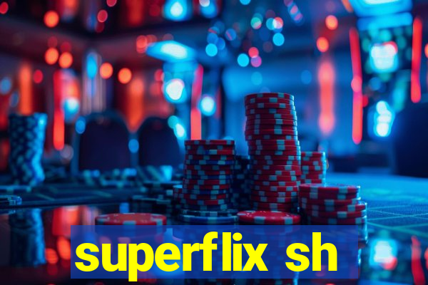 superflix sh