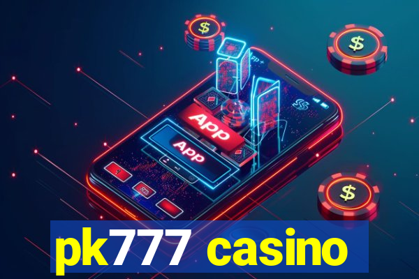 pk777 casino