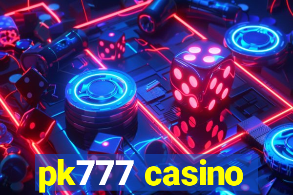 pk777 casino