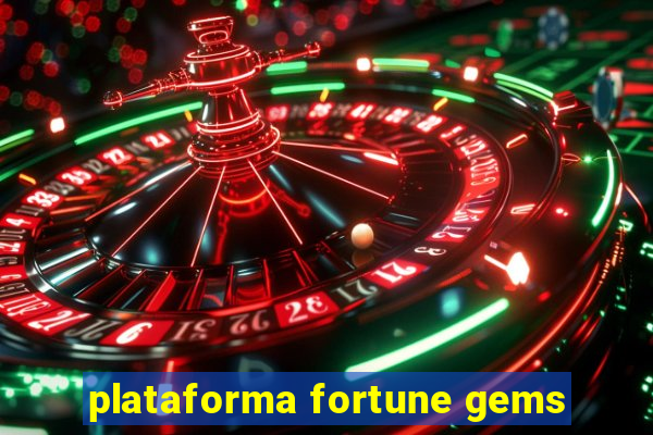 plataforma fortune gems