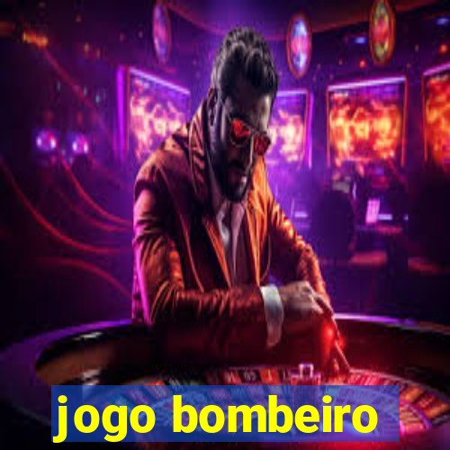 jogo bombeiro