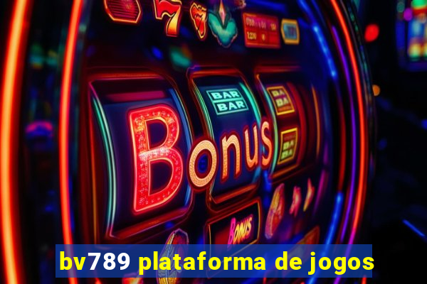 bv789 plataforma de jogos