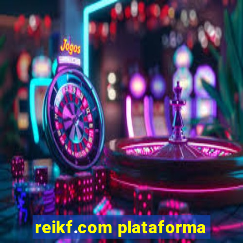 reikf.com plataforma