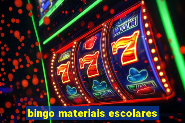 bingo materiais escolares