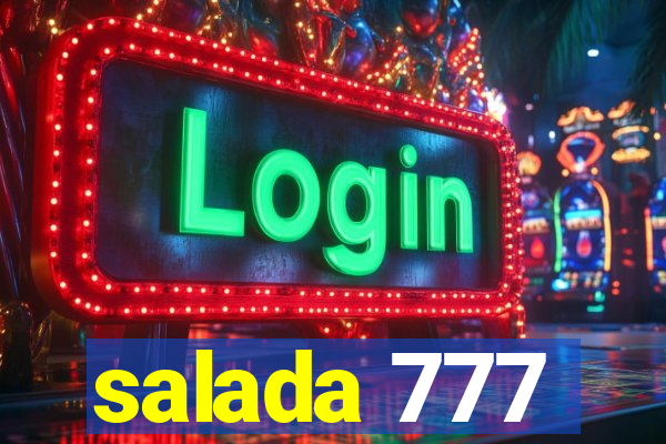 salada 777