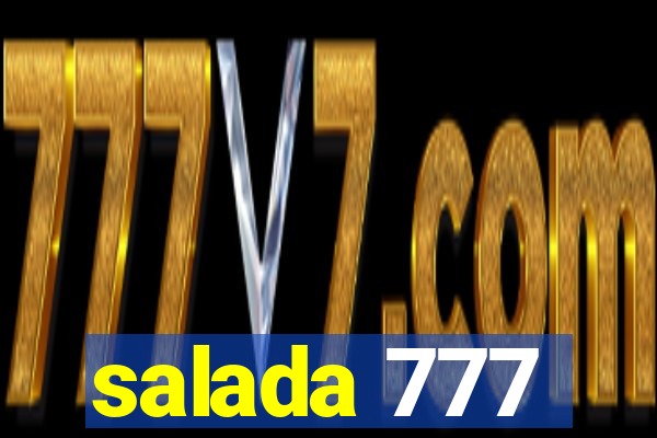 salada 777