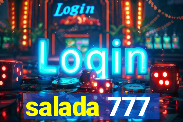 salada 777