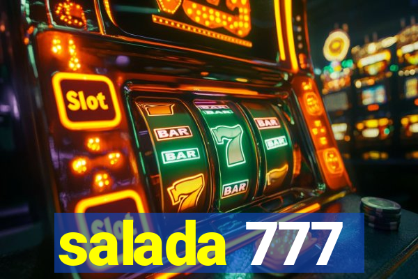 salada 777