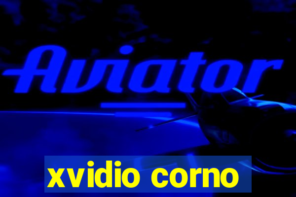 xvidio corno