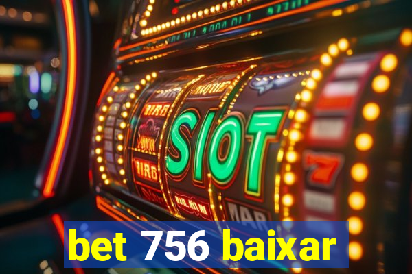 bet 756 baixar