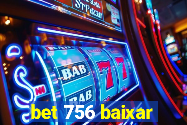 bet 756 baixar