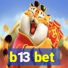 b13 bet