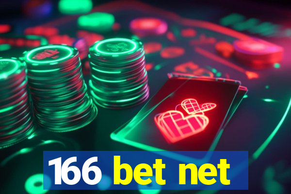 166 bet net