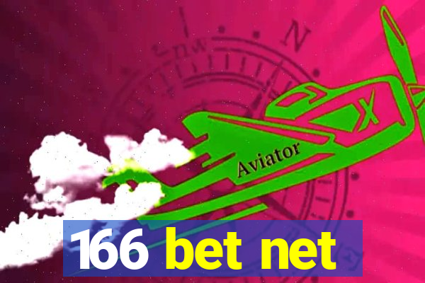 166 bet net