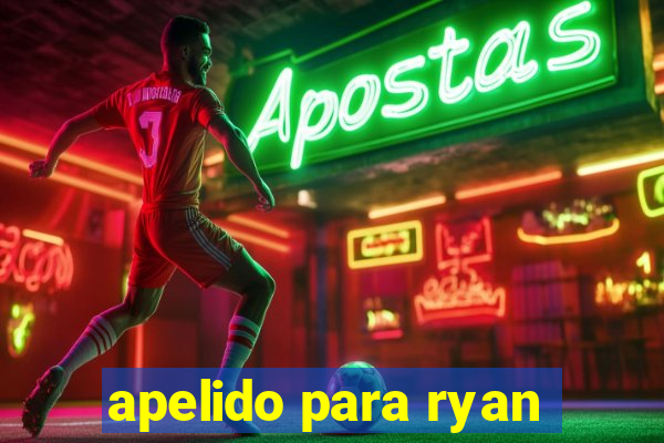 apelido para ryan