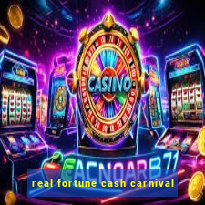 real fortune cash carnival