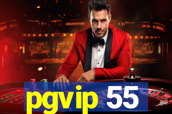 pgvip 55