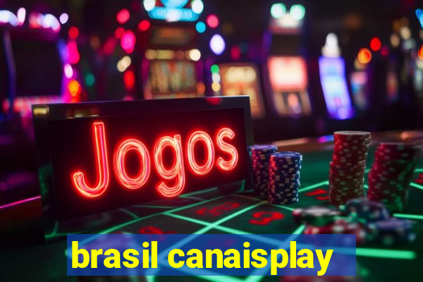 brasil canaisplay