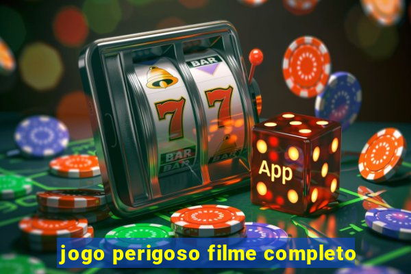 jogo perigoso filme completo