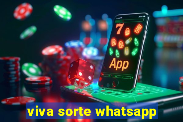 viva sorte whatsapp