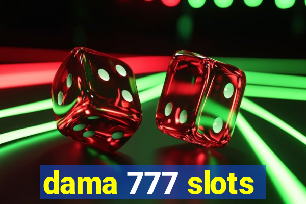 dama 777 slots