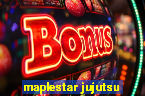 maplestar jujutsu