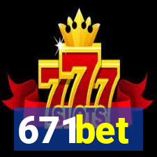 671bet