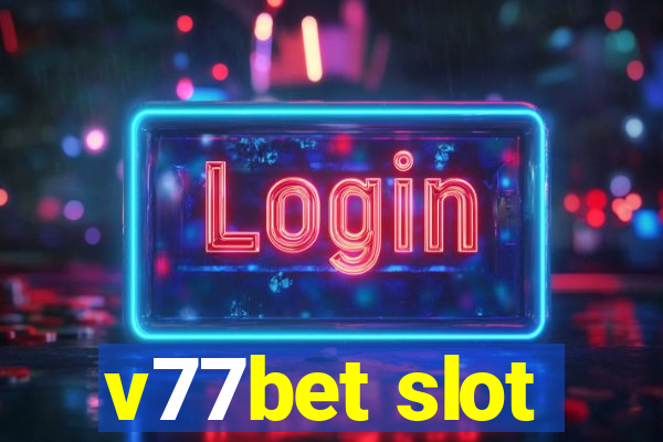 v77bet slot