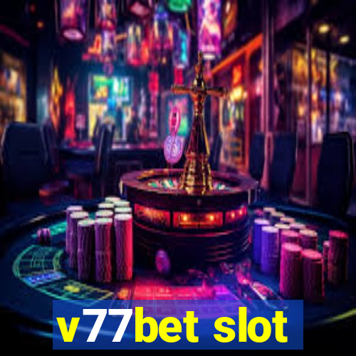 v77bet slot