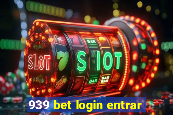 939 bet login entrar