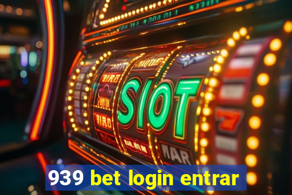 939 bet login entrar