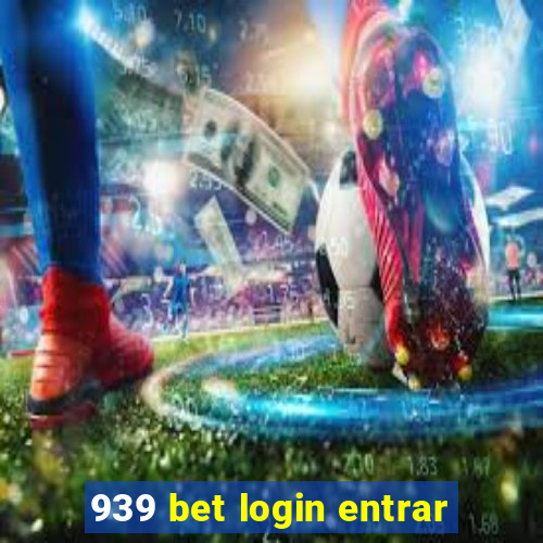 939 bet login entrar