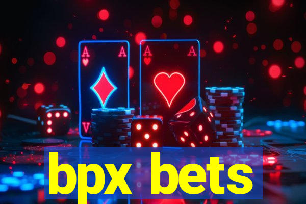 bpx bets