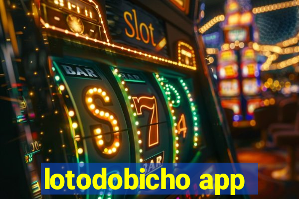 lotodobicho app