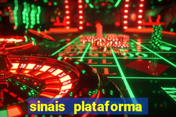 sinais plataforma de jogos