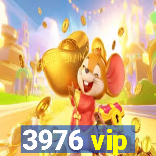 3976 vip