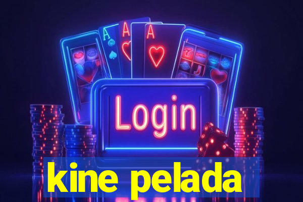 kine pelada