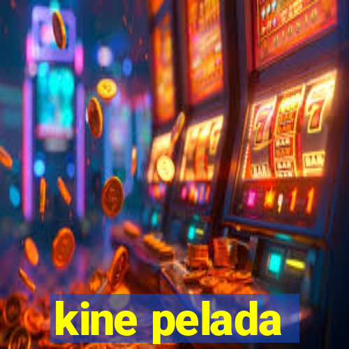 kine pelada