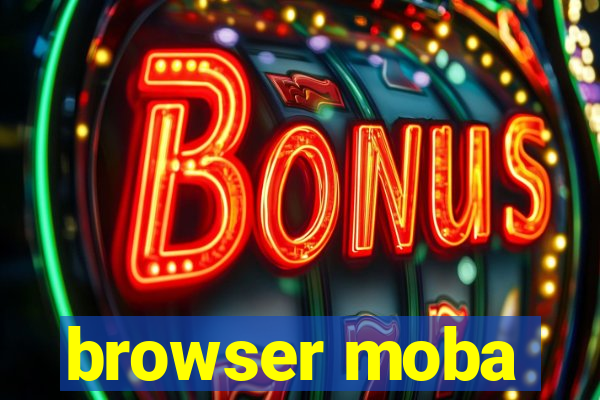 browser moba