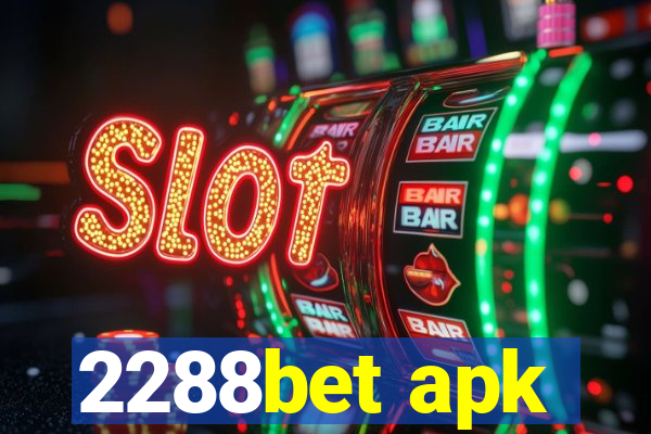 2288bet apk