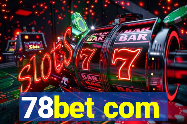 78bet com