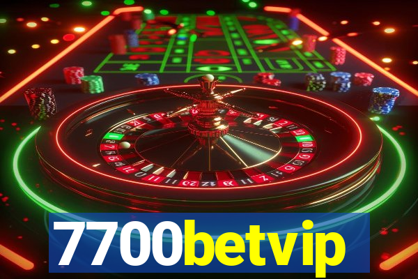 7700betvip