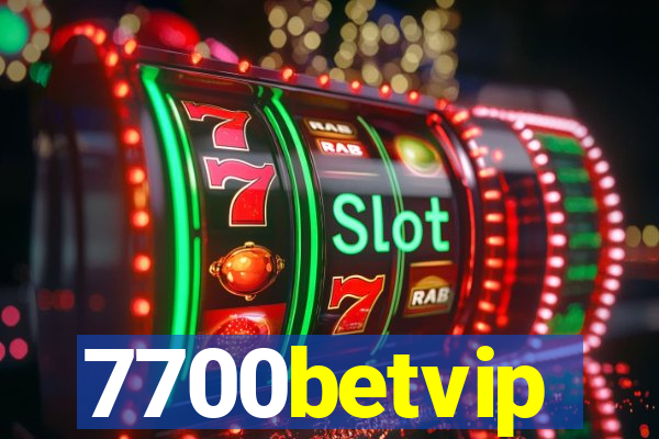 7700betvip