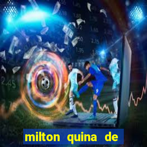 milton quina de siqueira junior