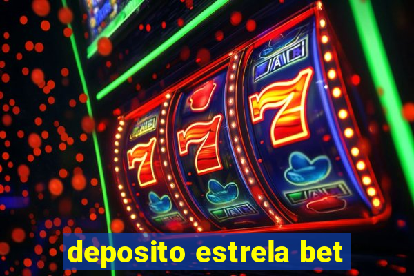 deposito estrela bet